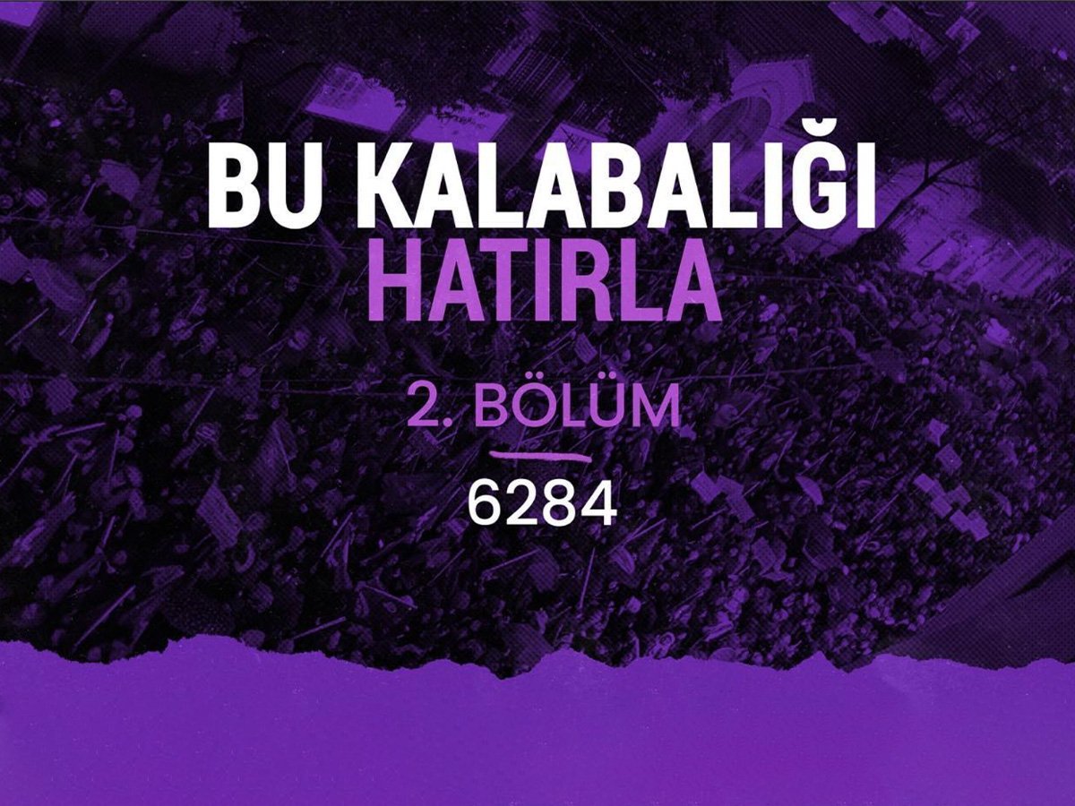 bu kalabalığı hatırla,6284,istanbul sözleşmesi